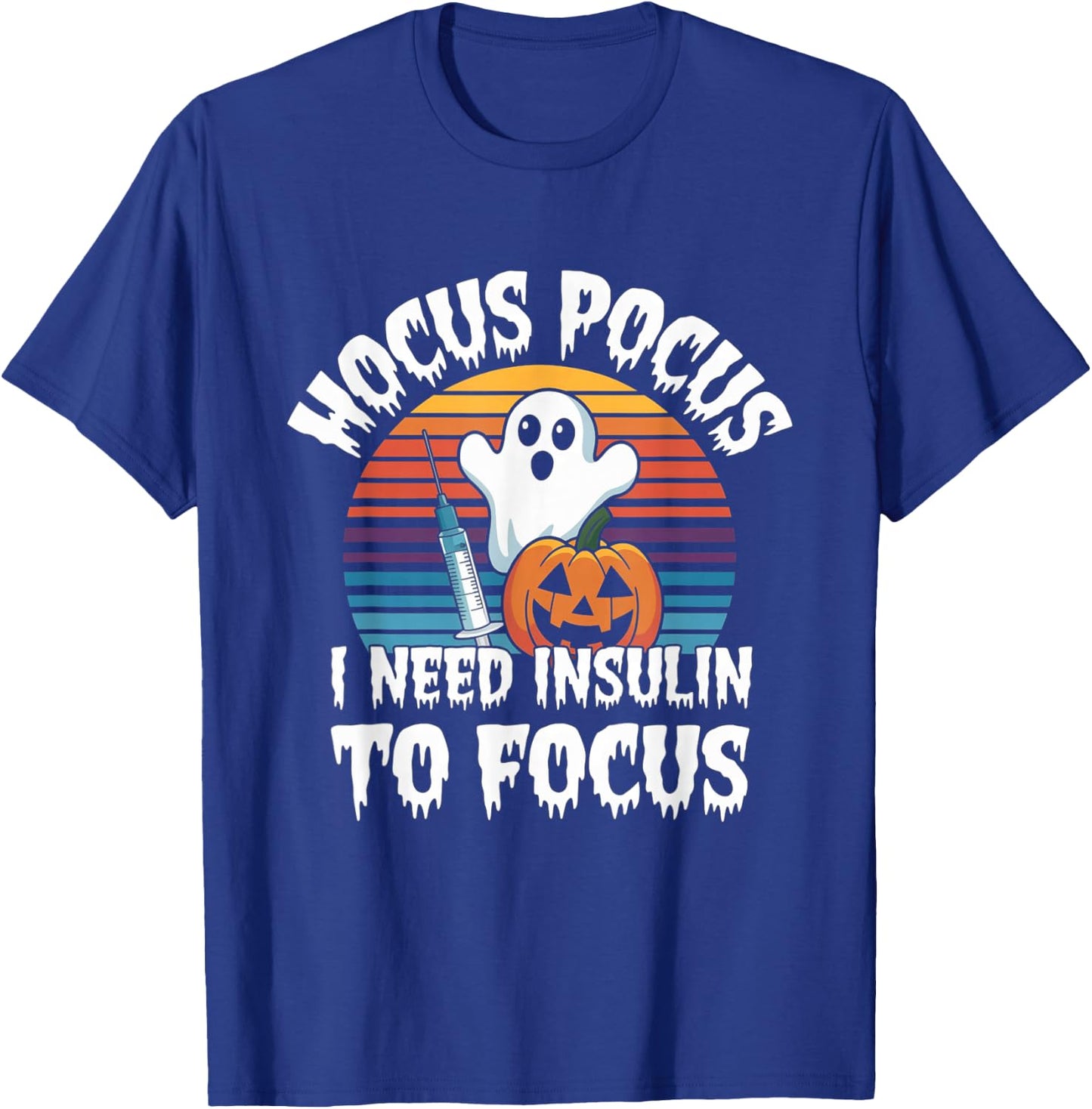 Hocus Pocus I Need Insulin To Focus Retro Diabetes Diabetic T-Shirt - T-Shirt | Royal