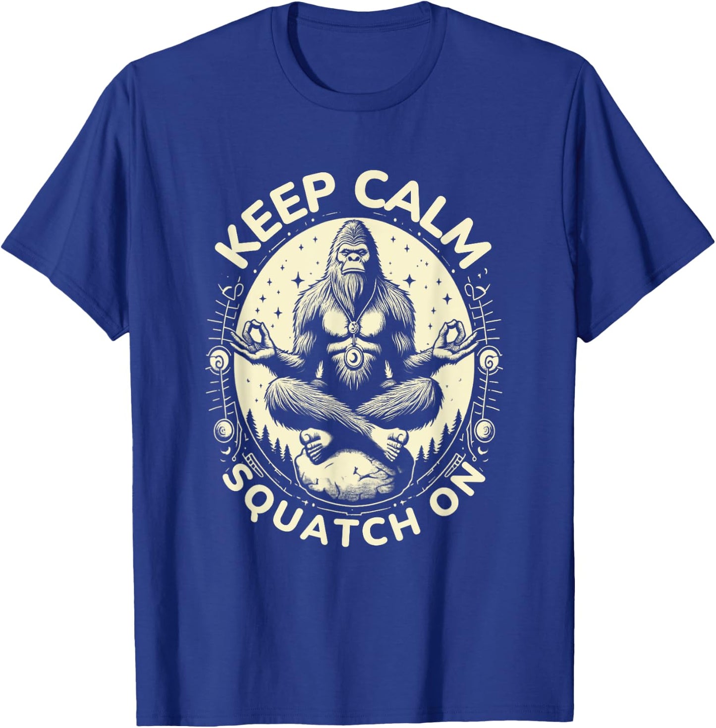 Bigfoot Yoga Pose Funny Sasquatch Keep Calm Squatch On T-Shirt - T-Shirt | Royal
