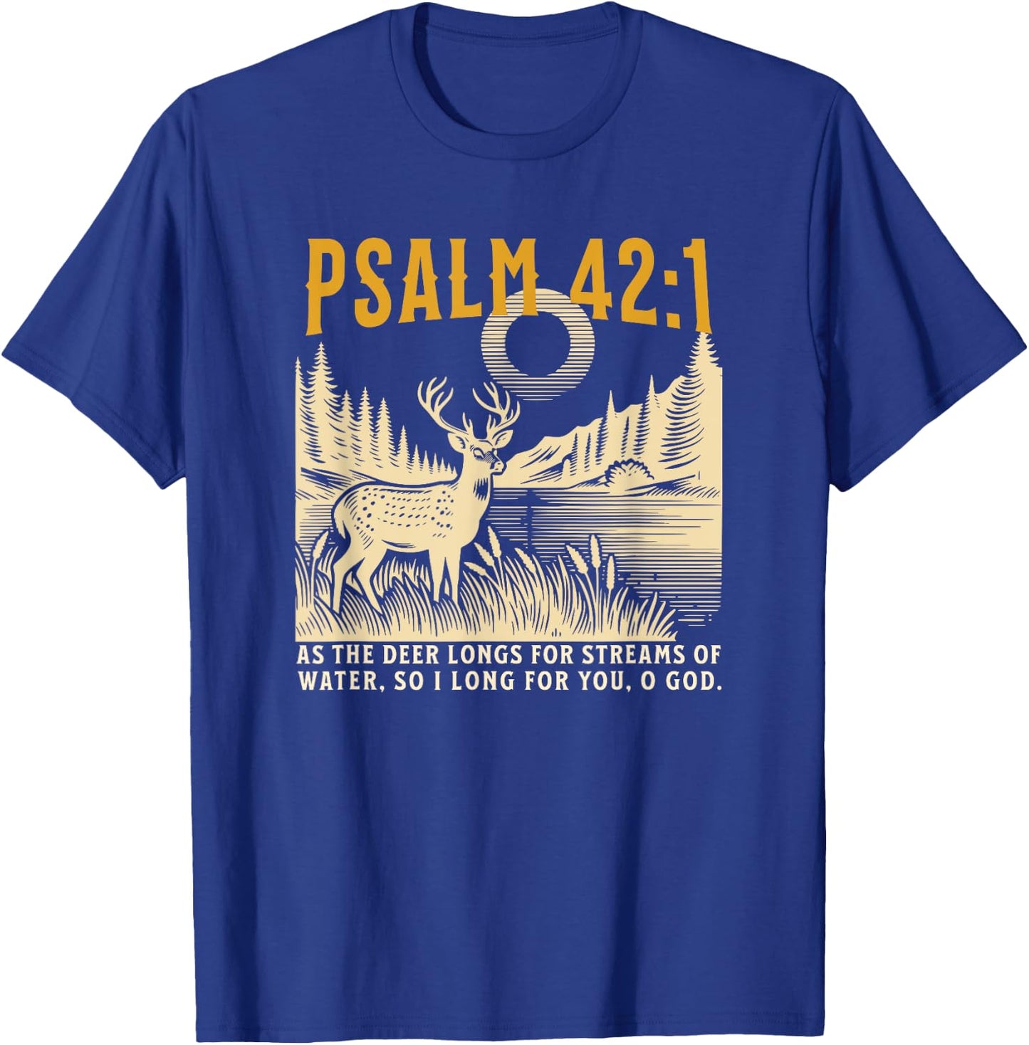 Christian As The Deer Hunting Jesus Bible Verse Hunter T-Shirt - T-Shirt | Royal