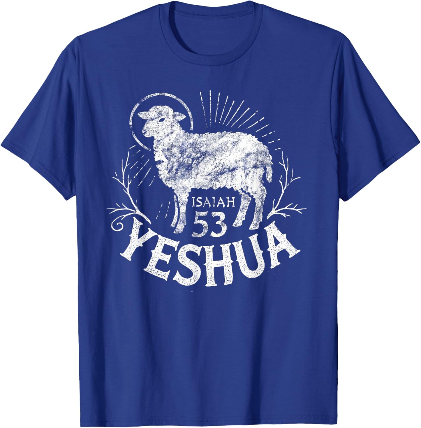 Isaiah 53 Lamb Yeshua Jesus T-Shirt - T-Shirt | Royal