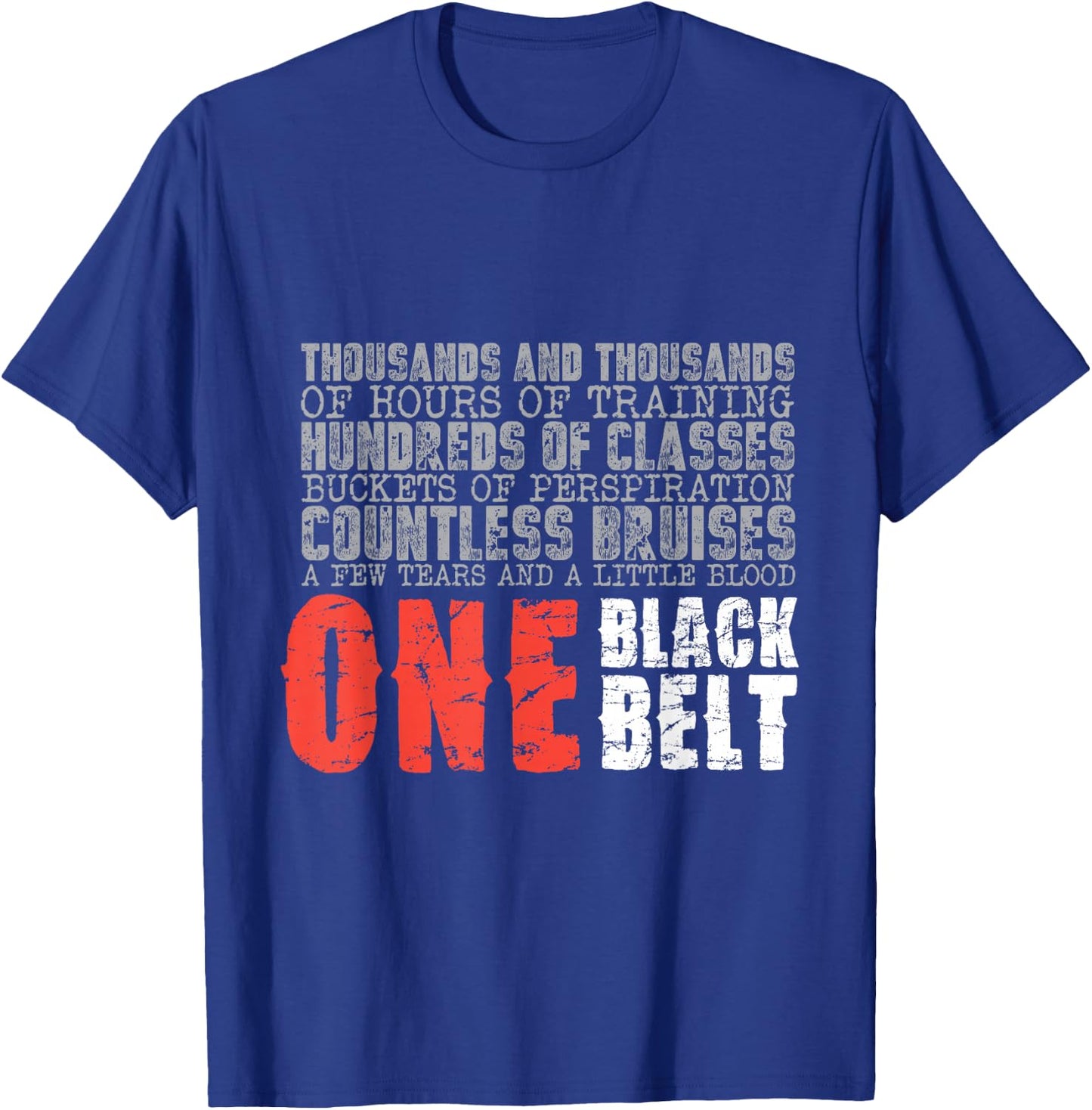 One Black Belt Martial Arts Gift T-Shirt - T-Shirt | Royal