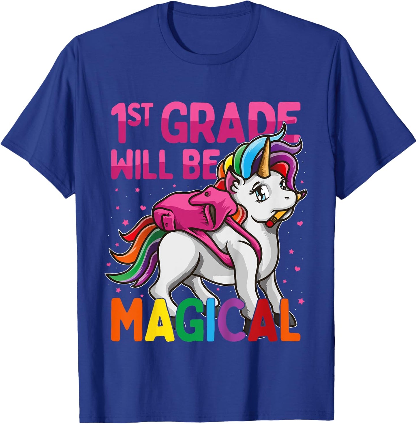 First Grade Will Be MAGICAL Unicorn 1st Grade Pink Stars T-Shirt - T-Shirt | Royal