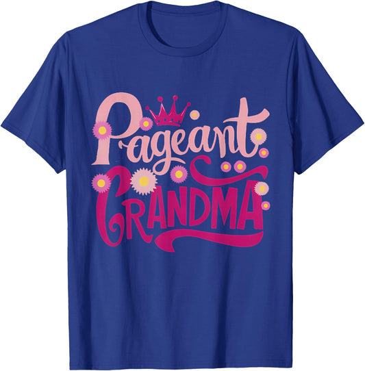 Pageant Grandma Family Beauty T-Shirt - T-Shirt | Royal