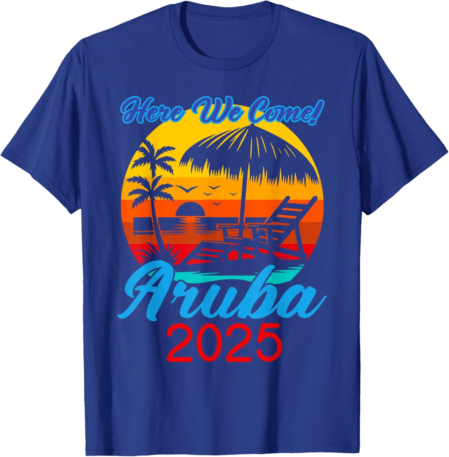 Retro ARUBA Trip 2025 Here We Come Beach Summer Vacation T-Shirt - T-Shirt | Royal