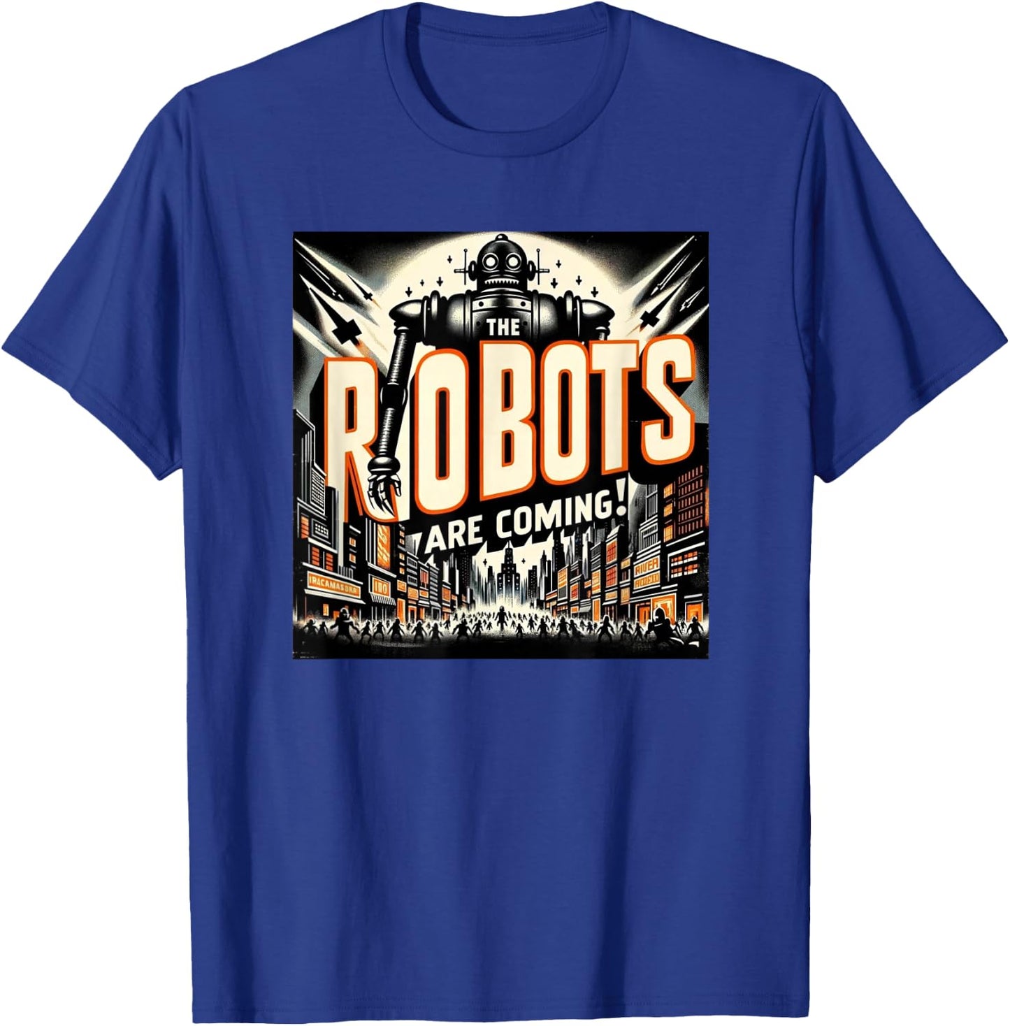 The Robots Are Coming - Classic Style Horror Design T-Shirt - T-Shirt | Royal