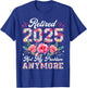 Retirement 2025 Women Retired 2025 Not My Problem Anymore T-Shirt - T-Shirt | Royal