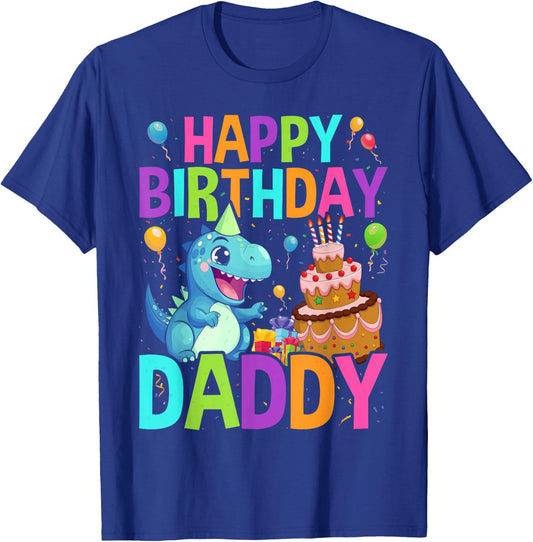 Happy Birthday Daddy T-Shirt - T-Shirt | Royal