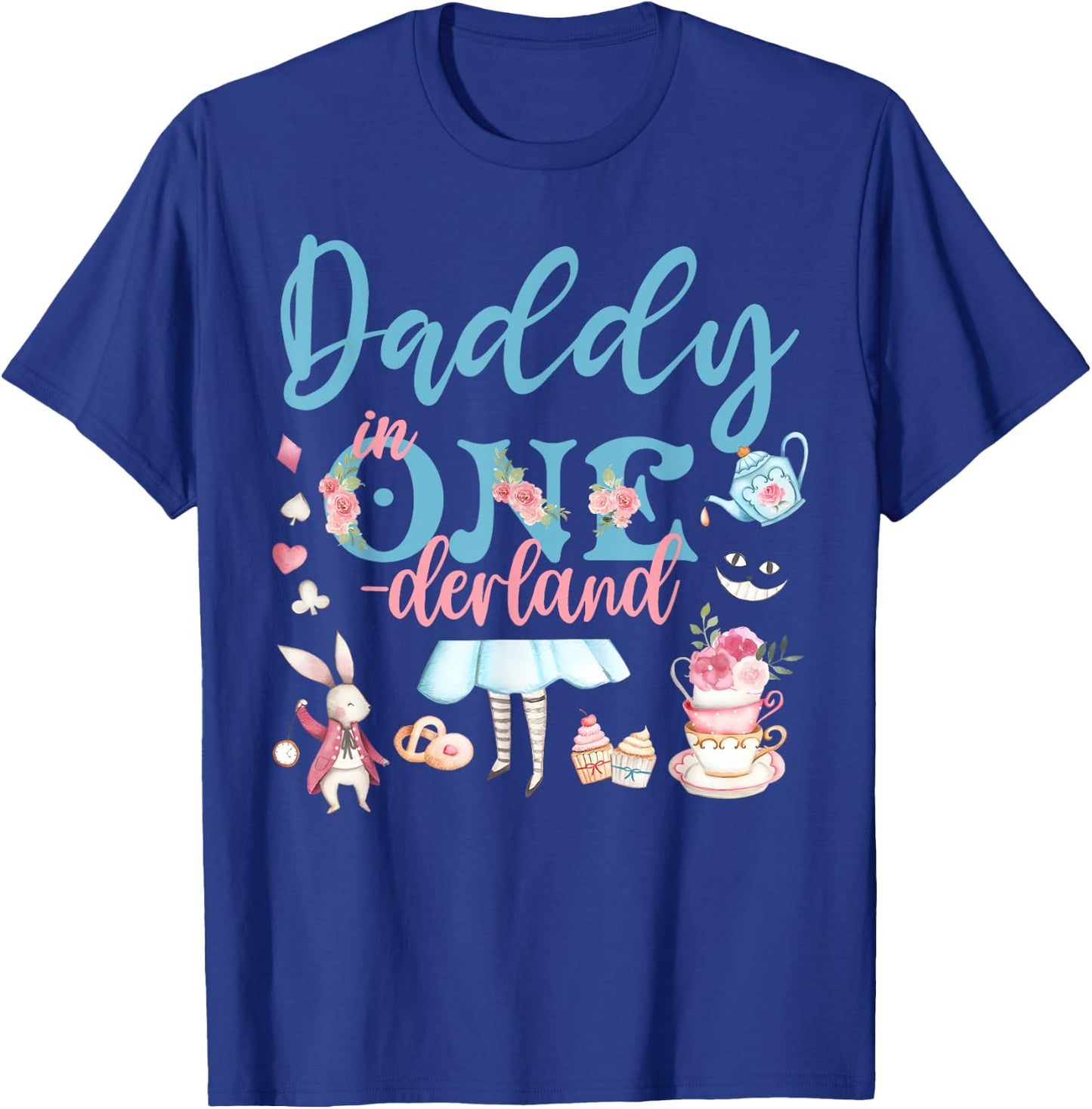 Daddy Of The Birthday Girl - Daddy In Onderland Family T-Shirt - T-Shirt | Royal