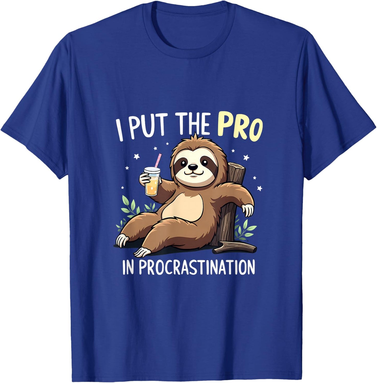 I Put The Pro In Procrastination Sloth T-Shirt - T-Shirt | Royal