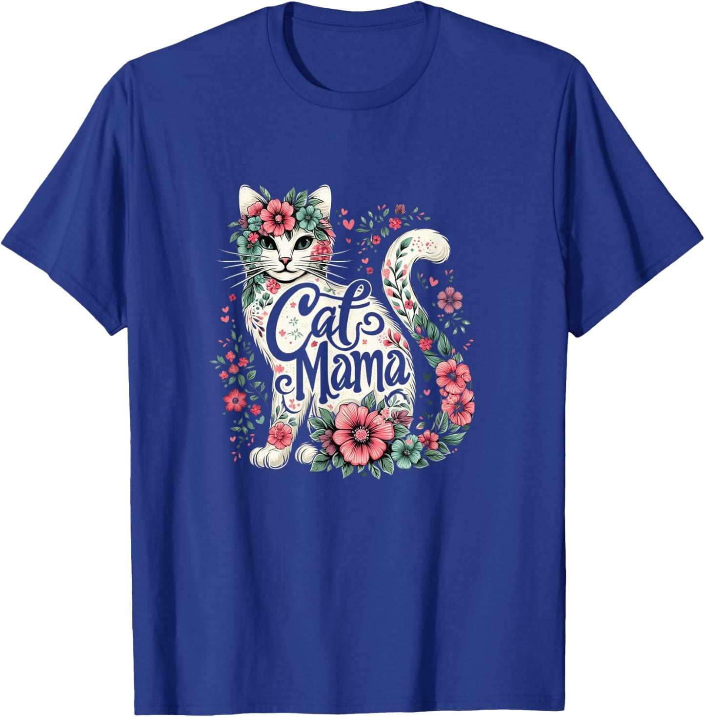 Cat Mama Cute Flower Cat Mother's Day Floral Cat Mom T-Shirt - T-Shirt | Royal