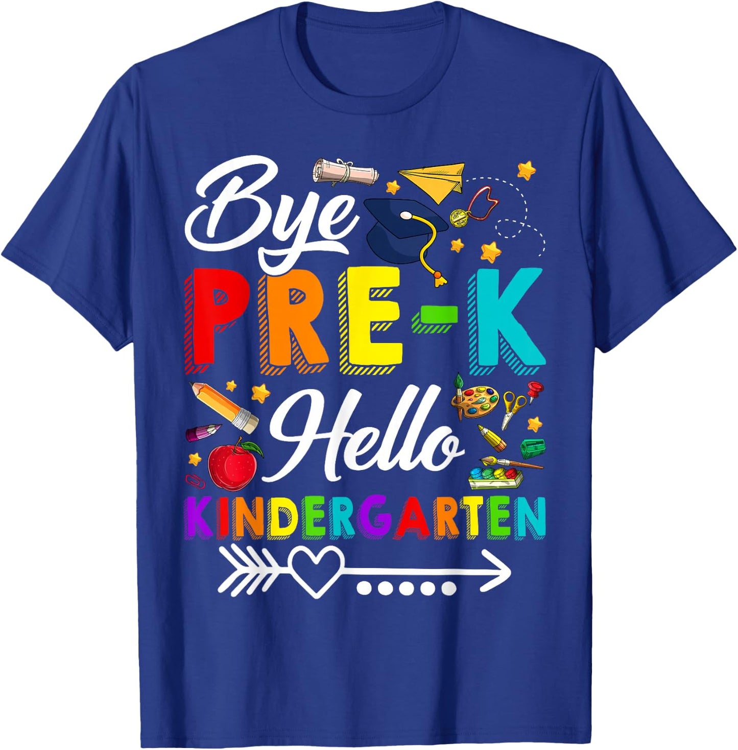 Bye Pre-K Hello Kindergarten Students Pupils Back To School T-Shirt - T-Shirt | Royal