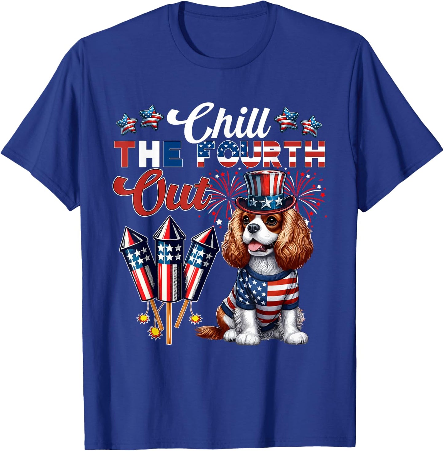 Chill The Fourth Out 4th July Cavalier King Charles Spaniel T-Shirt - T-Shirt | Royal