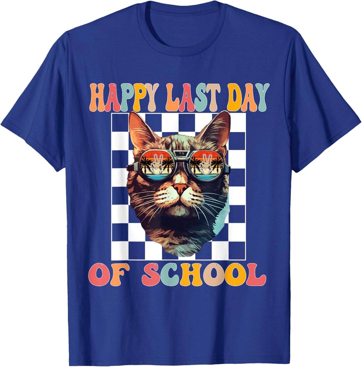 Funny Cat Happy Last Day End Of School Graduation T-Shirt - T-Shirt | Royal