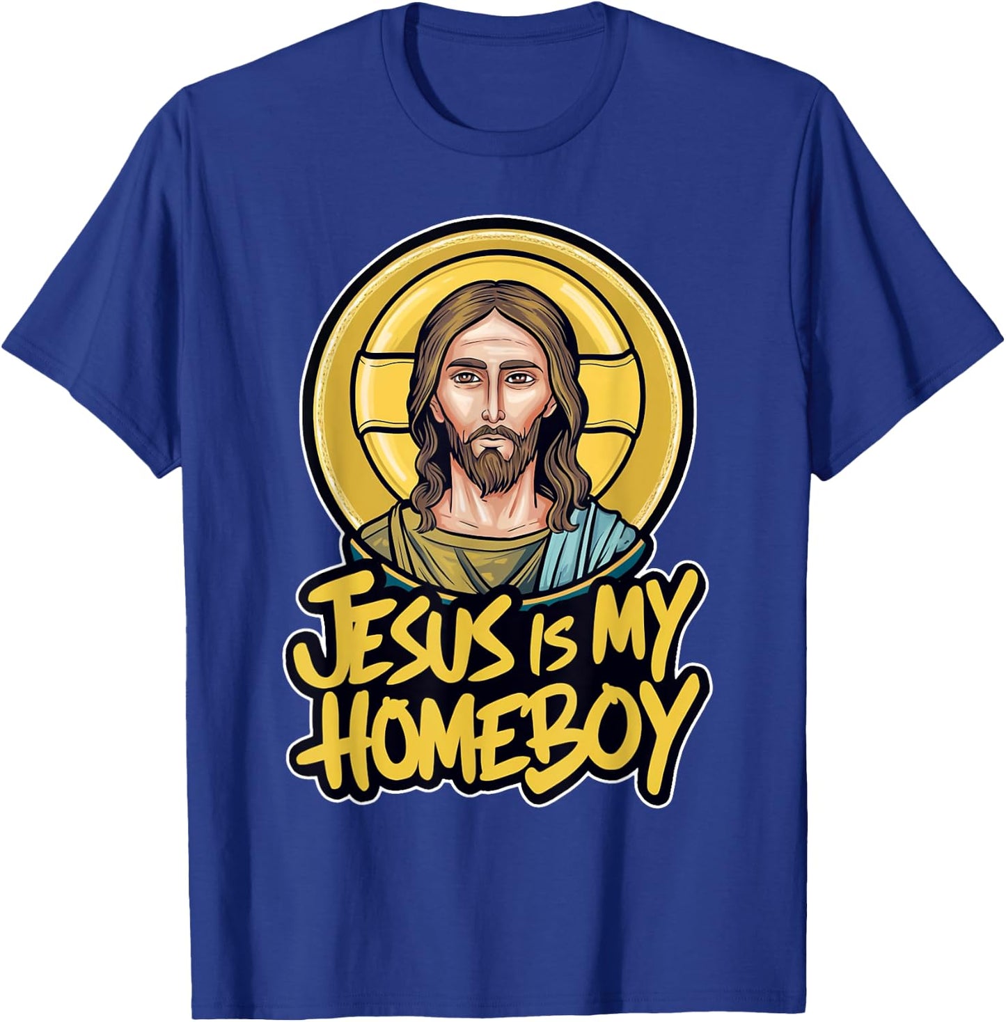 Cool and Faithful: Jesus is My Homeboy Graphic T-Shirt - T-Shirt | Royal