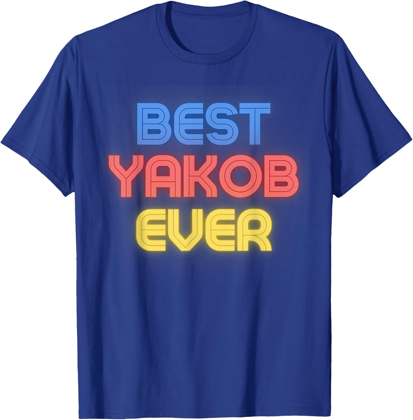 Best Yakob Ever - Funny Yakob Name Yakob T-Shirt - T-Shirt | Royal
