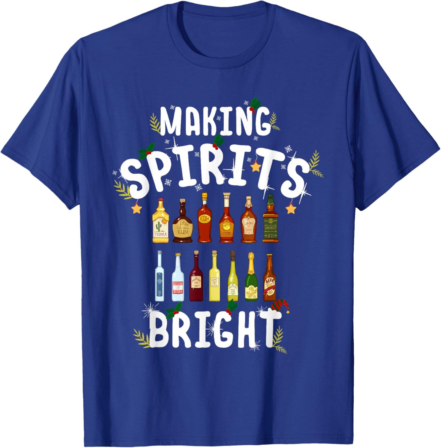 Making Spirits Bright Christmas Alcohol Bartender Bartending T-Shirt - T-Shirt | Royal
