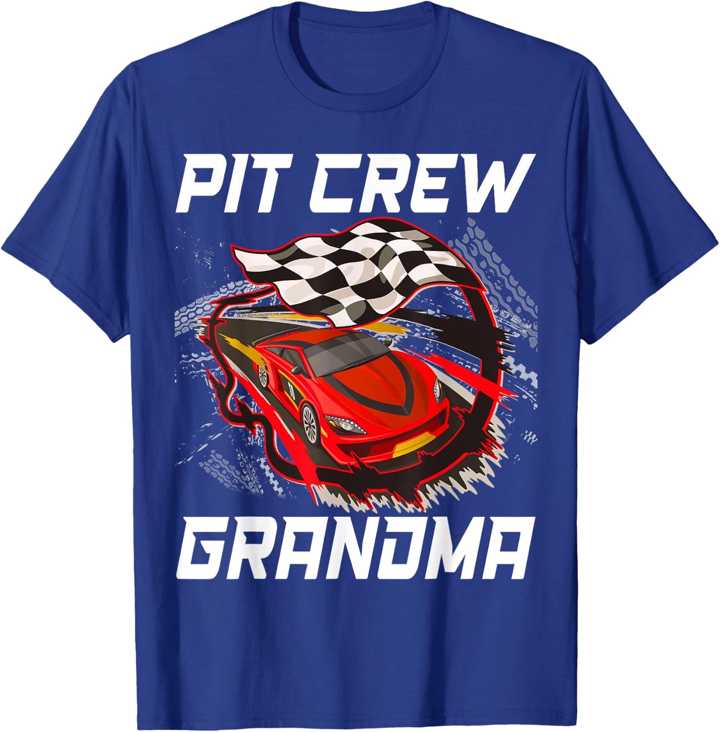 Pit Crew Grandma Race Car Birthday Racing Car Family T-Shirt - T-Shirt | Royal