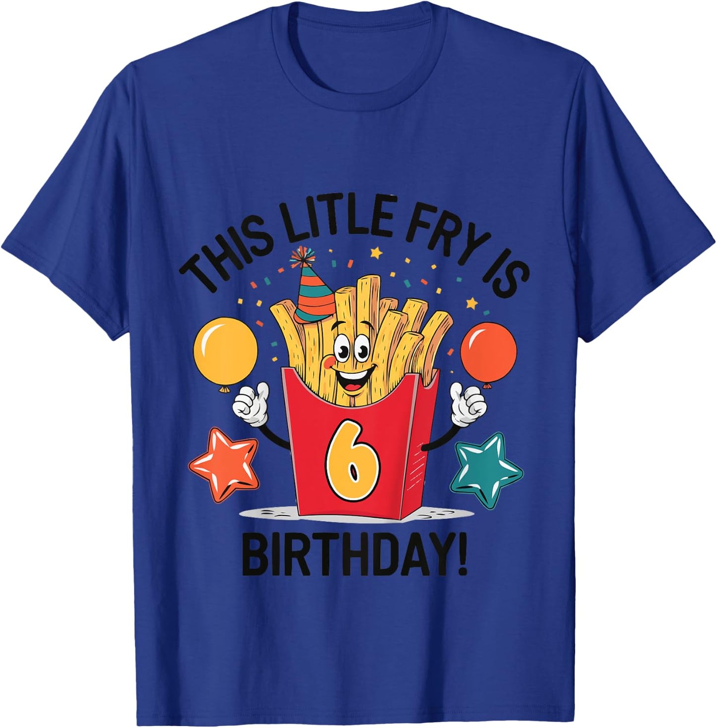 Kids French Fry 6th Birthday This Little Fry is Six T-Shirt - T-Shirt | Royal