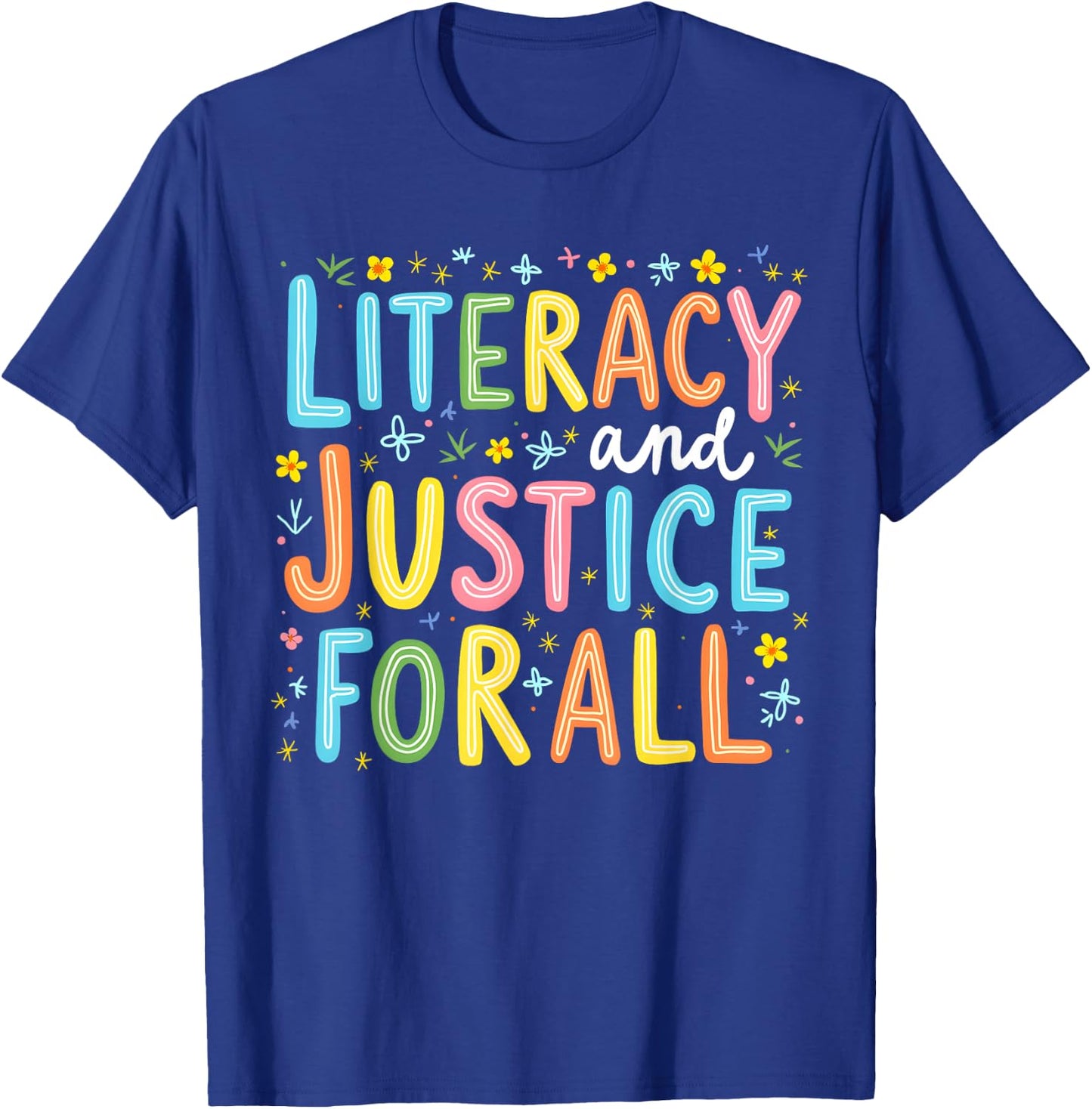 Literacy And Justice For All Protect Banned Books Library T-Shirt - T-Shirt | Royal