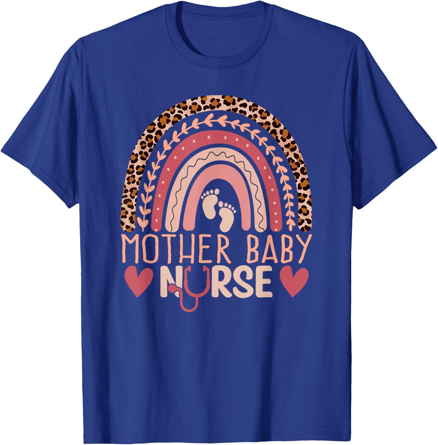 Mother Baby Nurse Rainbow Leopard Postpartum Nursing Student T-Shirt - T-Shirt | Royal