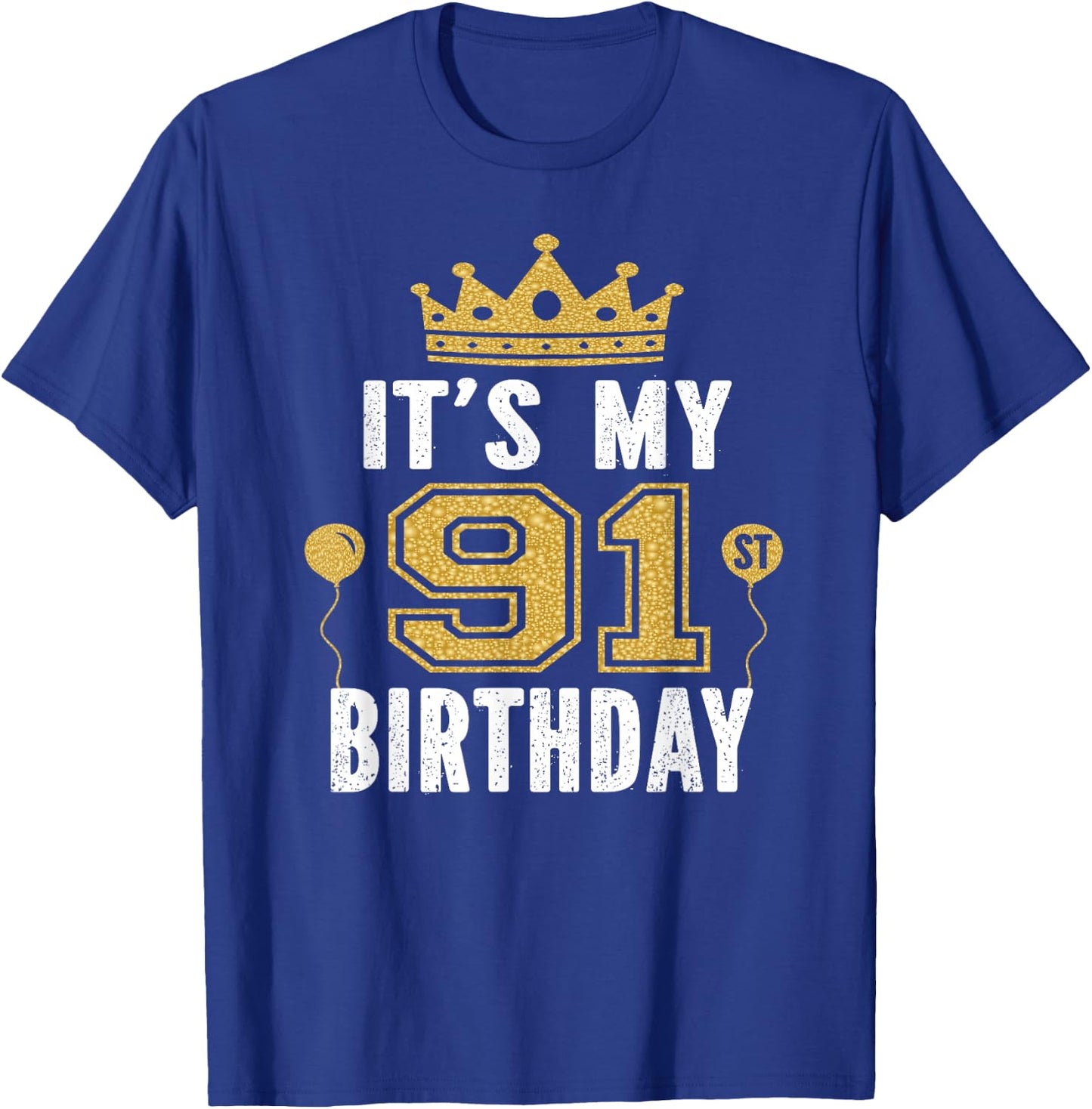 It's My 91st Birthday Gift 91 Years Old Man And Woman T-Shirt - T-Shirt | Royal