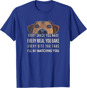 Every Snack You Make, I'll Be Watching, Dog Theme T-Shirt - T-Shirt | Royal