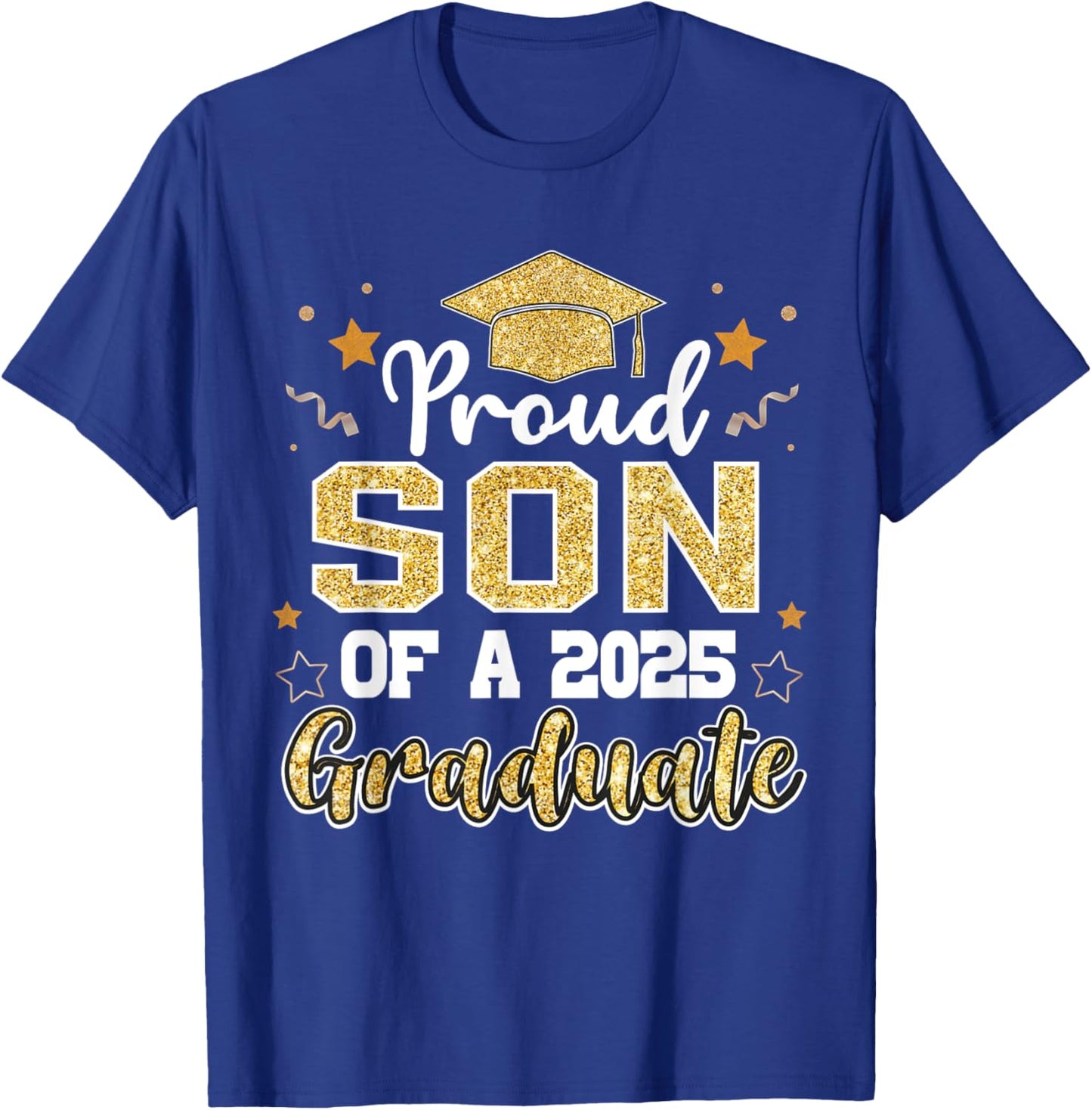 Son Senior 2025 Proud Son Of A Class Of 2025 Graduate T-Shirt - T-Shirt | Royal