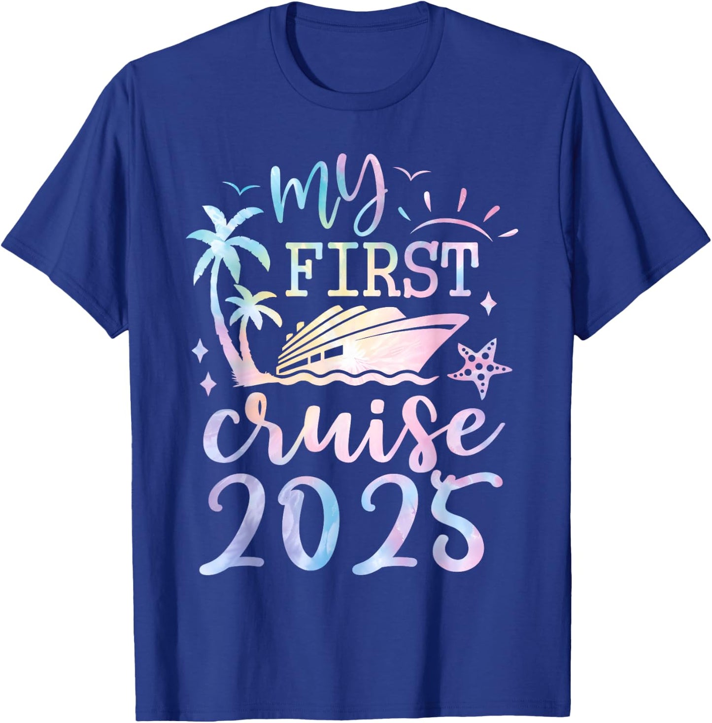 My First Cruise 2025 Funny Cruise 2025 First Time Cruise T-Shirt - T-Shirt | Royal