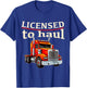 CDL Truck Driver Trucker Driving Passed CDL Exam T-Shirt - T-Shirt | Royal