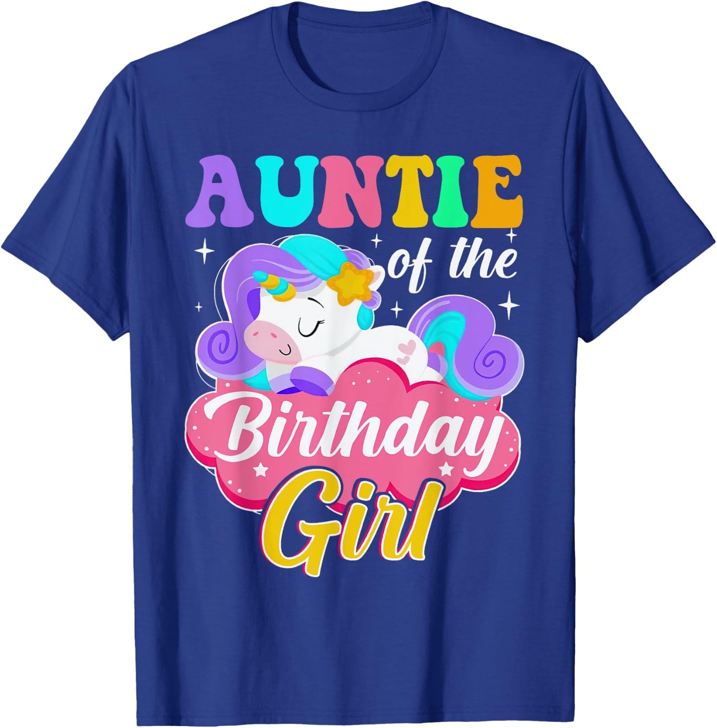 Auntie Of The Birthday Girl Unicorn Matching Outfit T-Shirt - T-Shirt | Royal