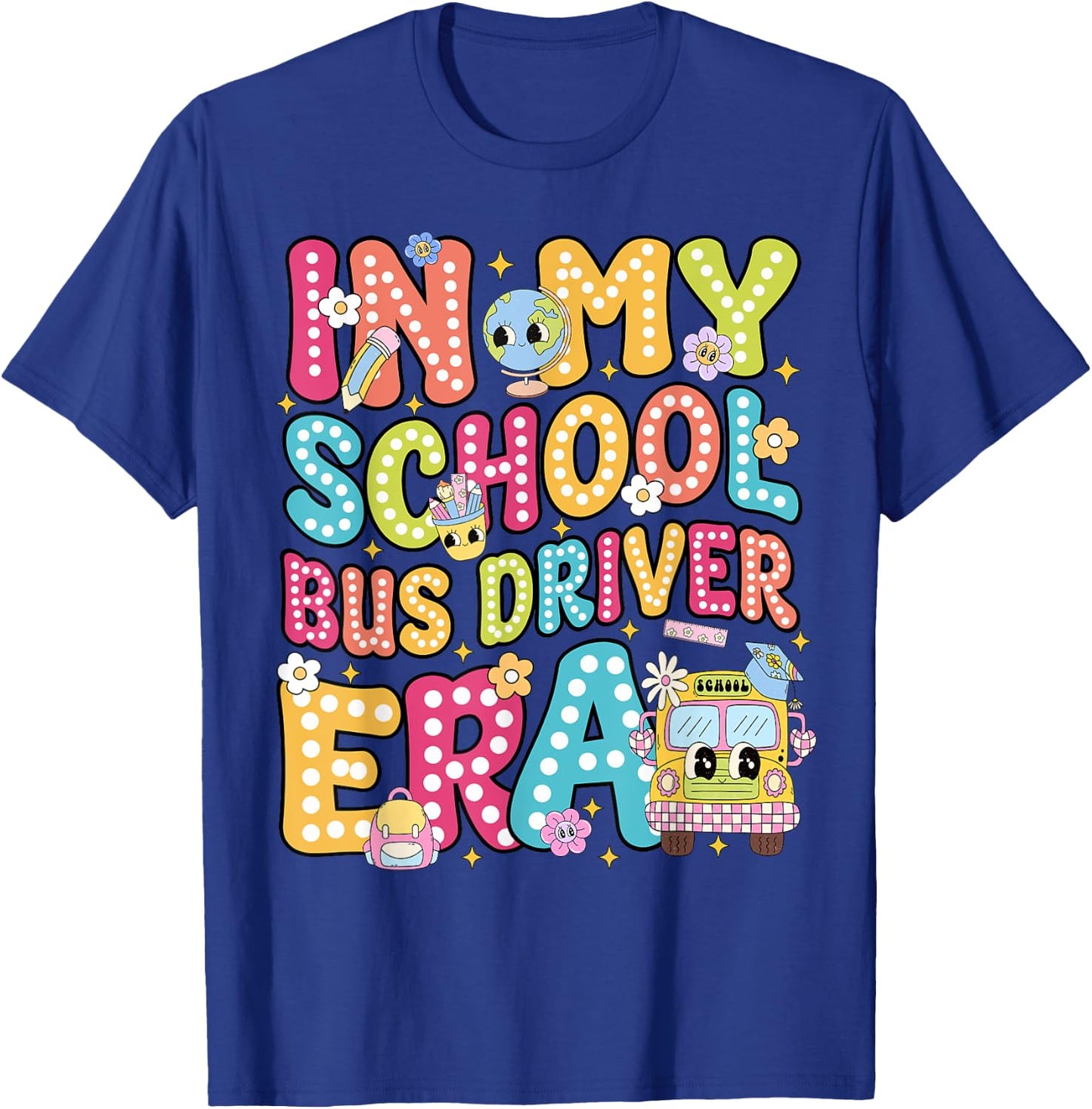 In My School Bus Driver Era School Bus Safety Week T-Shirt - T-Shirt | Royal