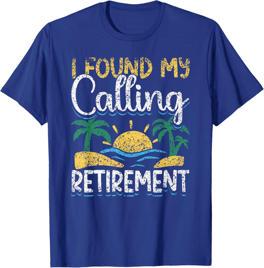 Ich Habe Meine Berufung Gefunden: Retirement Pensioner T-Shirt - T-Shirt | Royal