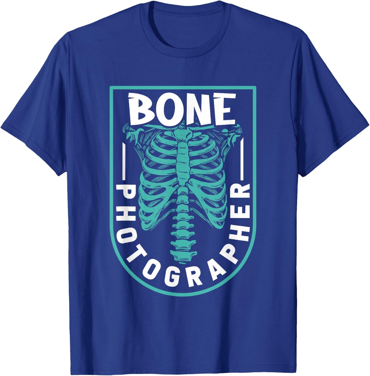 Bone Photographer - Funny Radiology Technician XRay T-Shirt - T-Shirt | Royal