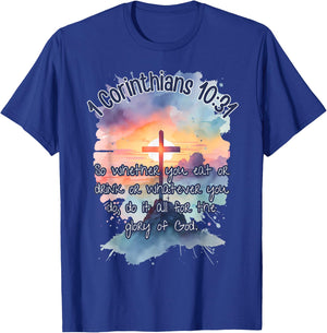 The Glory of God Corinthians 10:31 Art Religious Bible Verse T-Shirt - T-Shirt | Royal