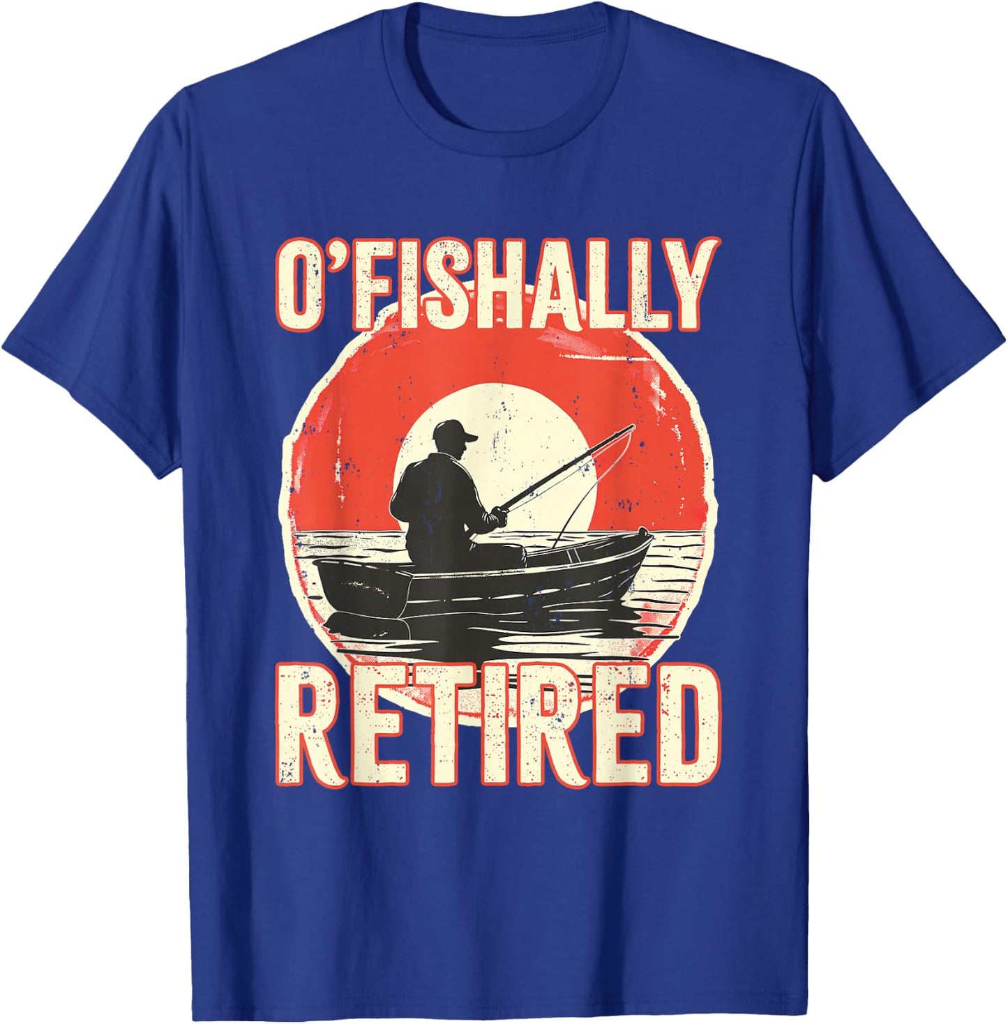Ofishally Retired Shirt Fisherman Dad Men Retirement Fishing T-Shirt - T-Shirt | Royal
