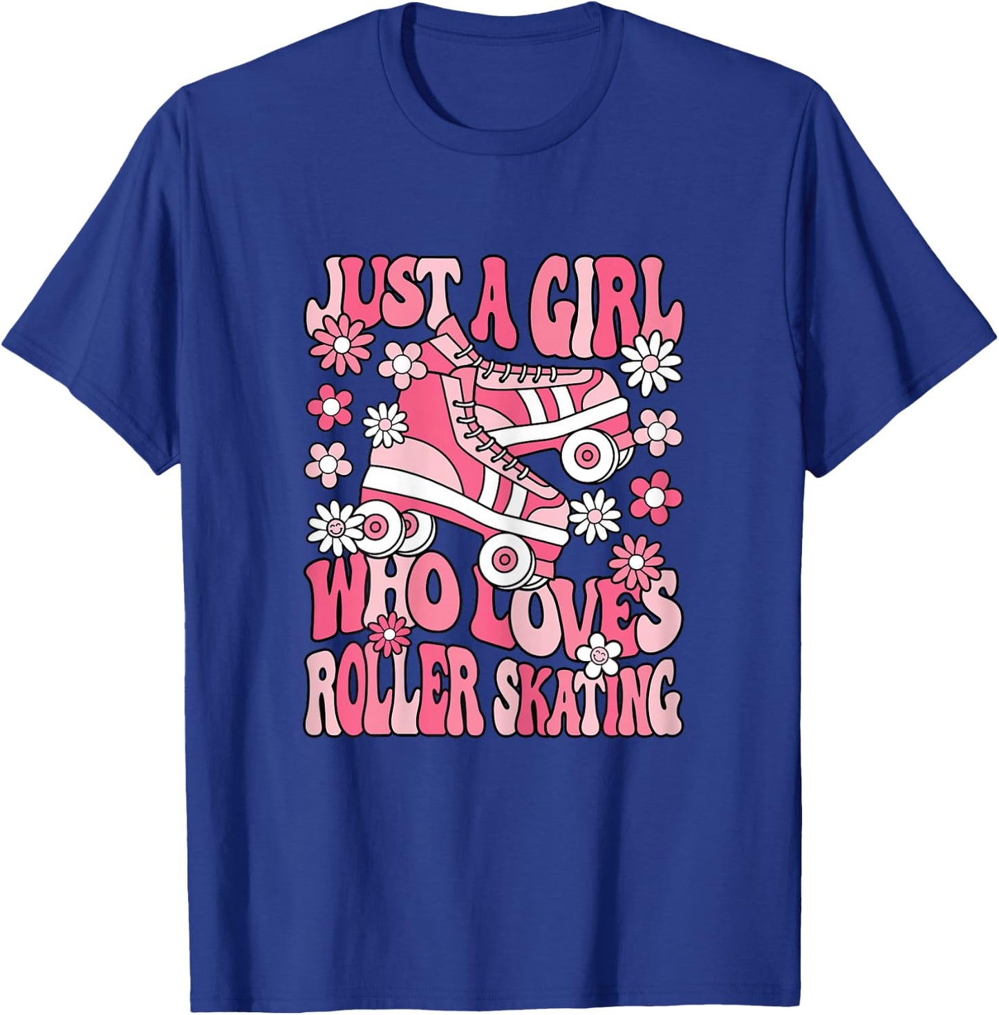 Just A Girl Who Loves Roller Skating Women Girls Kids T-Shirt - T-Shirt | Royal
