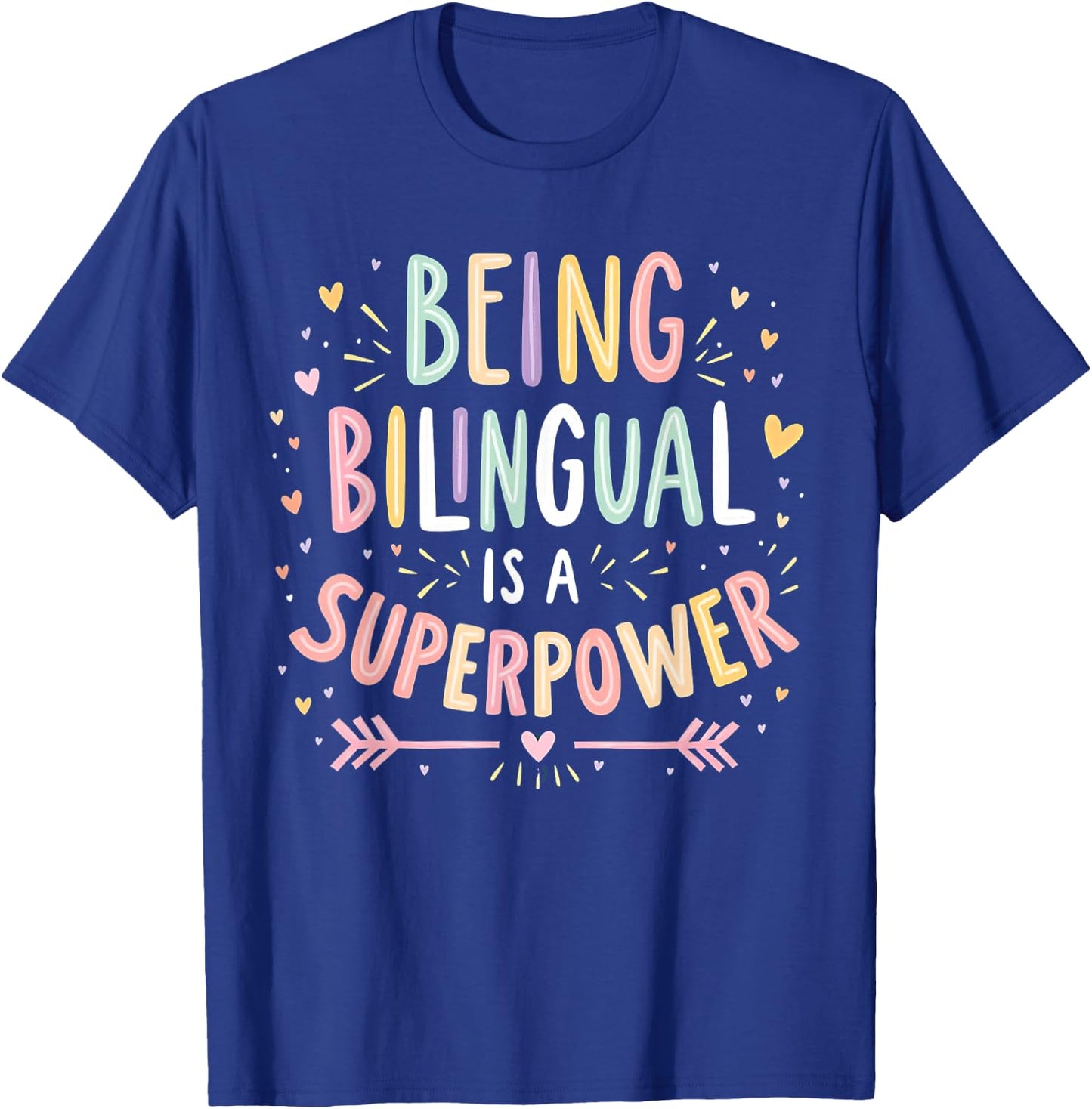 Being Bilingual Is A Superpower Back To School ESL Teacher T-Shirt - T-Shirt | Royal