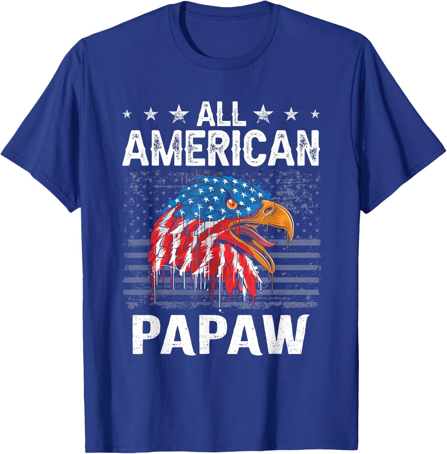 Funny All American Papaw Grandpa Eagle 4th Of July T-Shirt - T-Shirt | Royal
