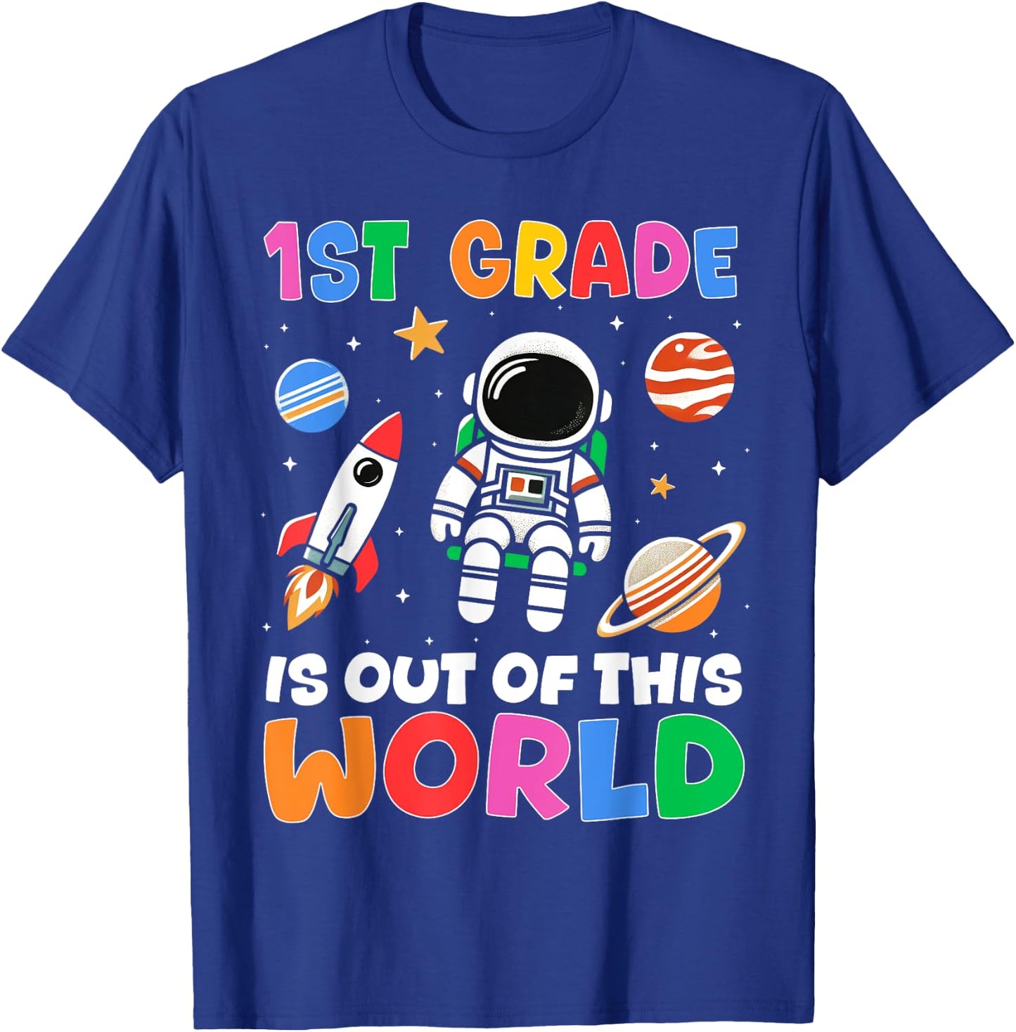 1st Grade Student Teacher Astronaut Space Back To School T-Shirt - T-Shirt | Royal