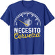 Necesito Cerveza Funny Sayings Mexican I Need Beer Party T-Shirt - T-Shirt | Royal