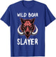 Wild Boar Slayer Funny Hog Hunting T-Shirt - T-Shirt | Royal