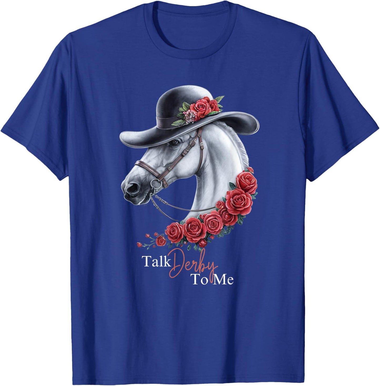 Talk Derby To Me - Horse Racing Lover Derby Day T-Shirt - T-Shirt | Royal