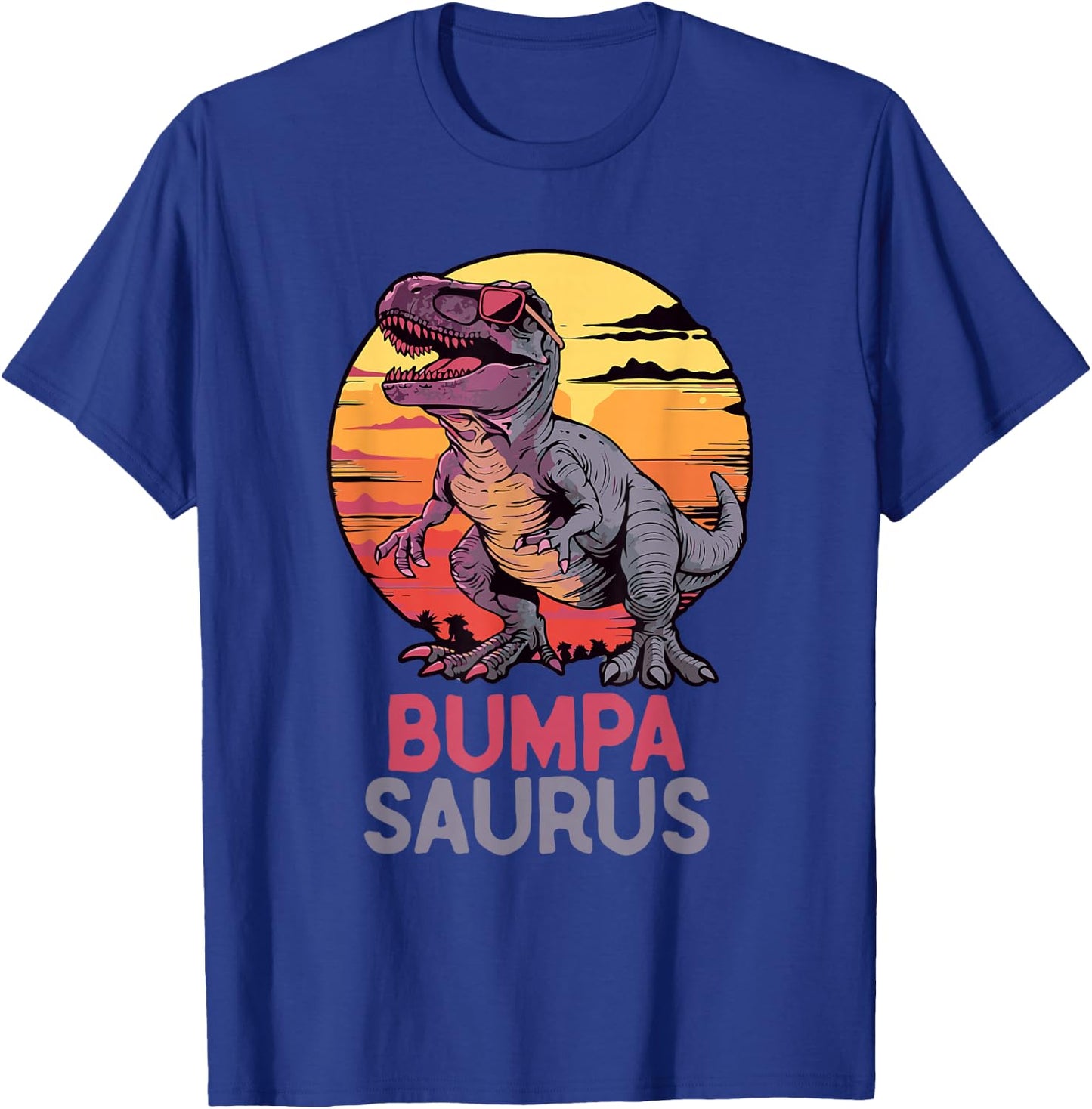 BumpaSaurus Dino Dinosaur Bumpa-Saurus T-Rex Funny Trex T-Shirt - T-Shirt | Royal