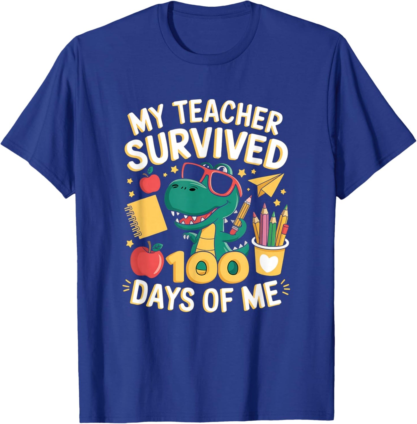 My Teacher Survived 100 Days Of Me Funny Dinosaur School T-Shirt - T-Shirt | Royal
