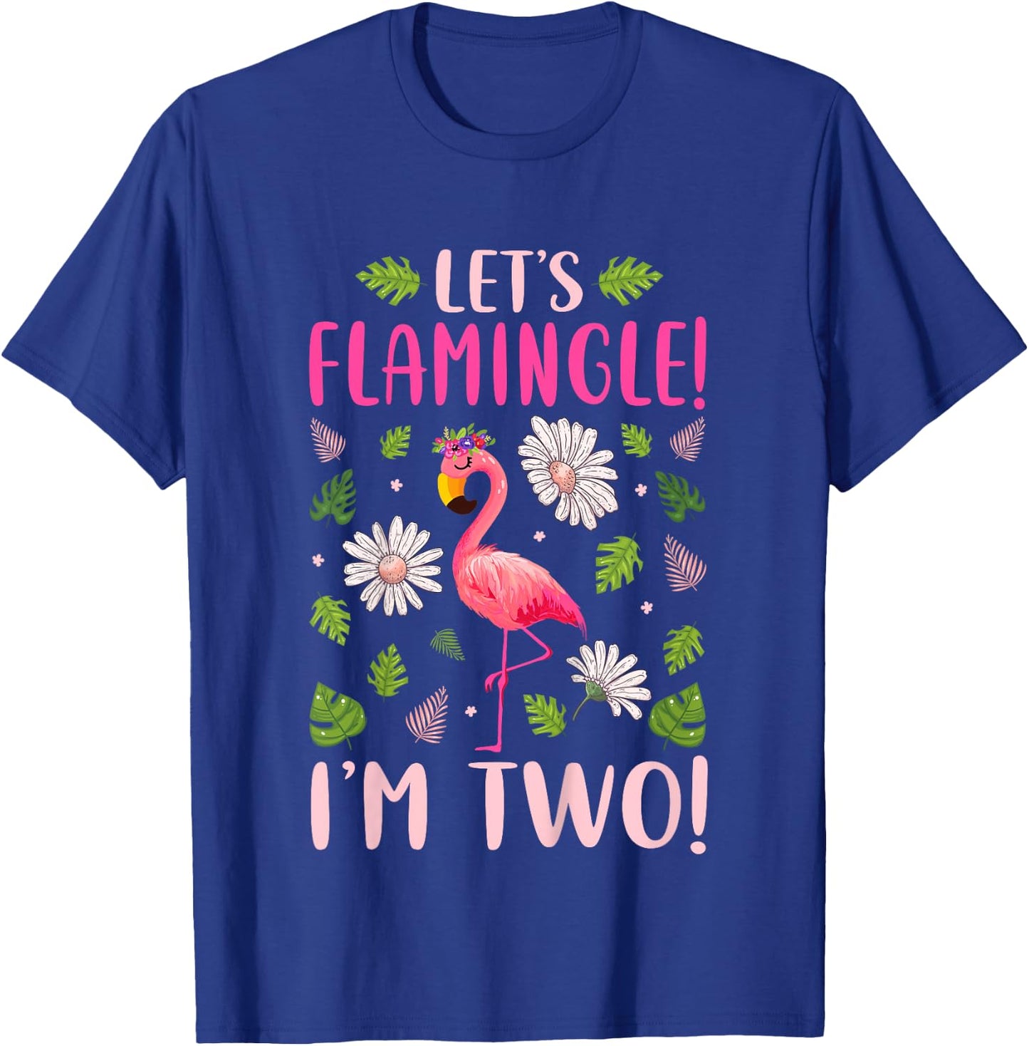 Kids Let's Flamingle I'm Two 2 Years Old 2nd Birthday Flamingo T-Shirt - T-Shirt | Royal