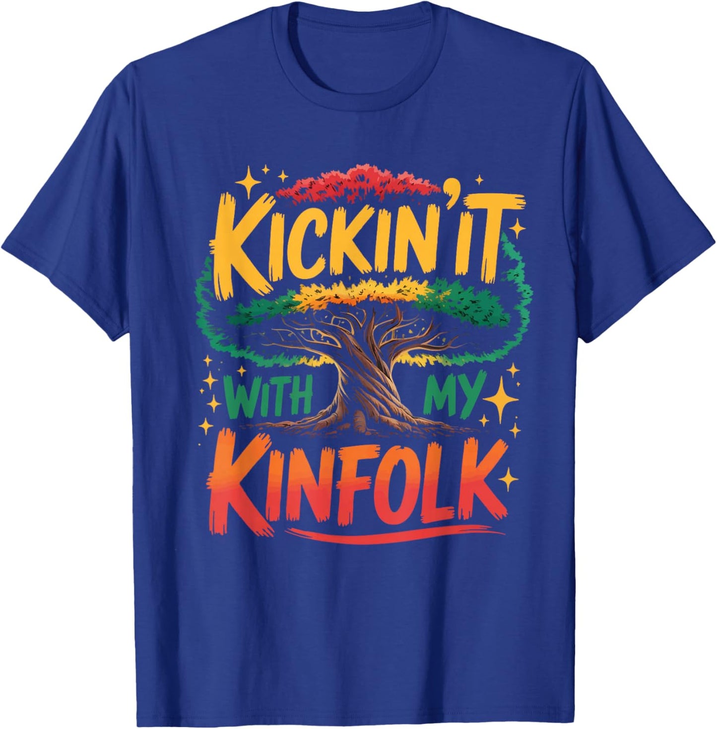 Kickin It with My Kinfolk Funny Family Reunion Tree Roots T-Shirt - T-Shirt | Royal