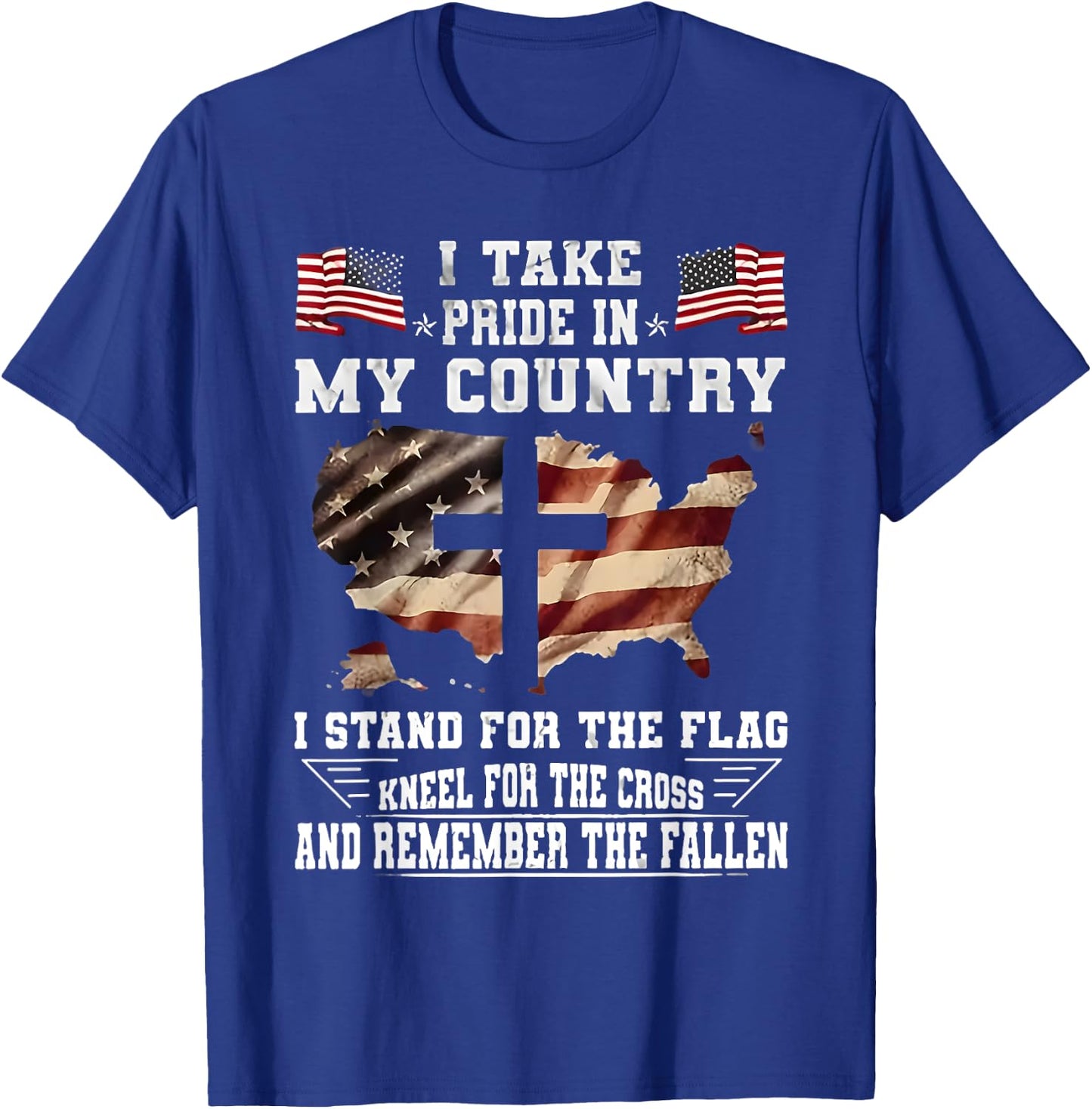 I Take Pride In My Country I Stand For The Flag Kneel USA T-Shirt - T-Shirt | Royal
