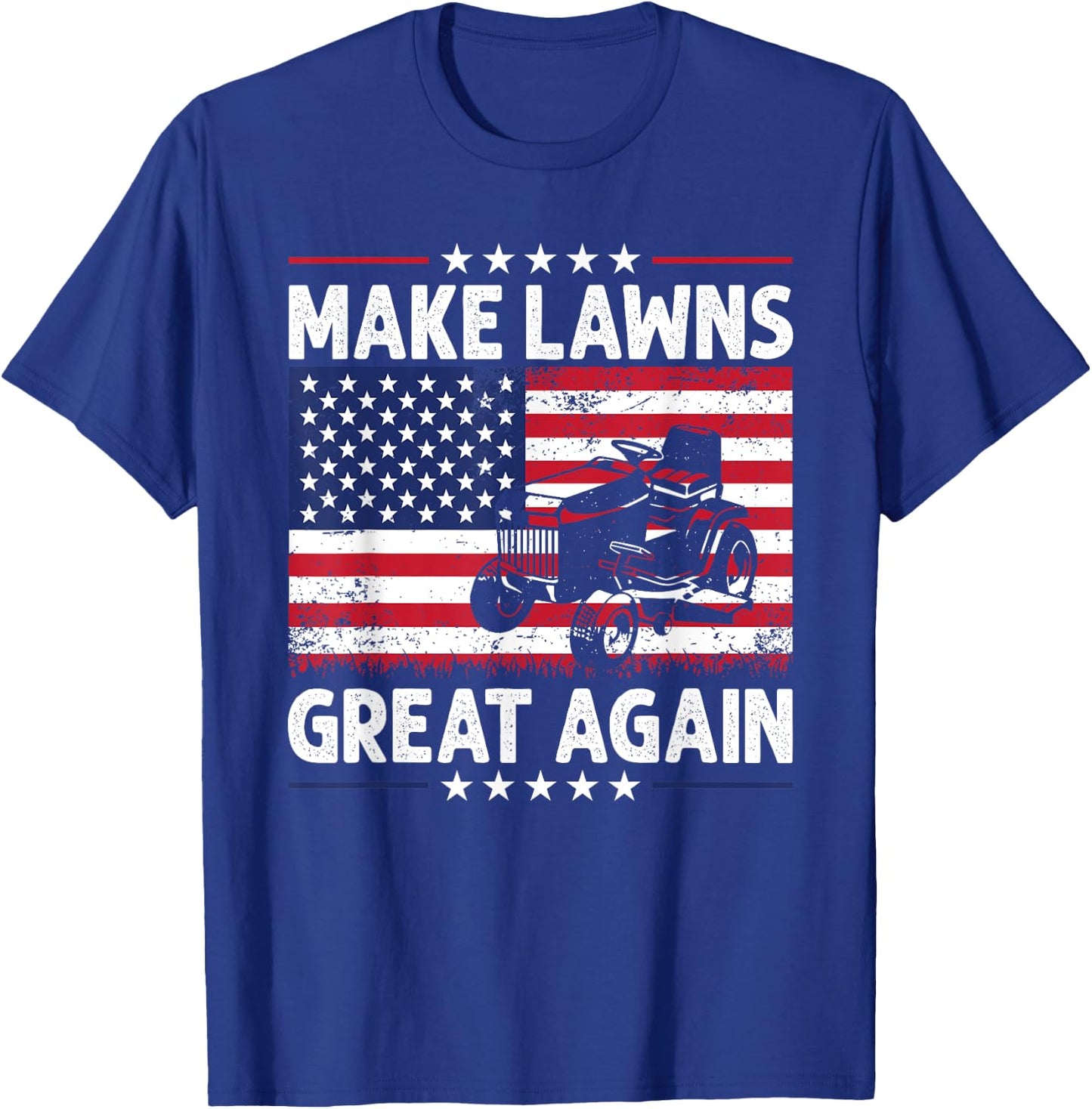 Make Lawn Great Again USA Flag Retro Lawn Mower Dad Gardener Women Men T-Shirt - T-Shirt | Royal