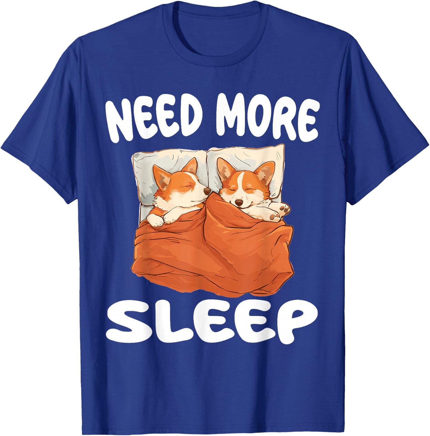 Cute Corgi Need More Sleep Pajamas Nightgown T-Shirt - T-Shirt | Royal