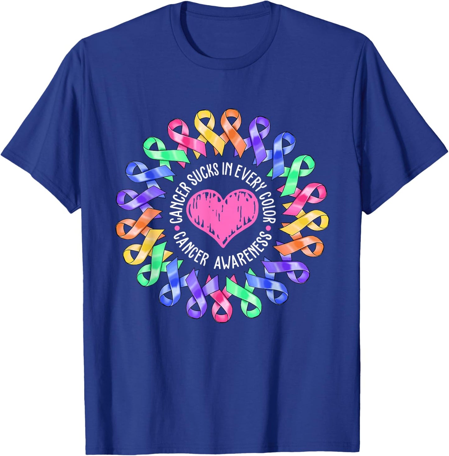 Cancer Sucks In Every Color Fighter Breast Cancer Awareness T-Shirt - T-Shirt | Royal